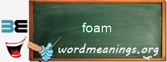 WordMeaning blackboard for foam